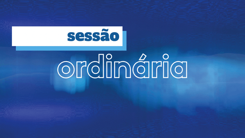Alterada data de sessão ordinária